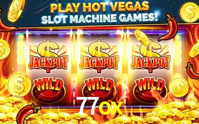 Descubra o Mundo do Cassino Online com 77ox